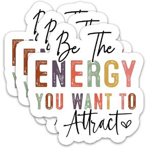 (3Pcs) Be The Energy You Want to Attract Sticker Mental Health Sticker Inspirational Sticker Motivational Gift, Waterproof Vinyl Decal for Water Bottles, Laptops, Phones, Tumblers, Size 3 x 2.8 Inch