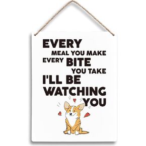 Every Meal You Make Corgi Dog Funny Wooden Signs 8x10, Corgi Gifts for Corgi Lovers, Dog Signs for Home Decor, Dog Decorations for the Home, Corgi Dog Wall Decor, Gifts for Dog Lovers Owners