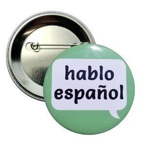 Hablo espanol pin - I speak Spanish pinback button - 10/pack, green - 2.25 inches (c2)