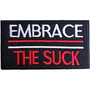Funny Letters Embrace The Suck Iron On/Sew on Patch, Embroidered Patch Badge DIY Accessories for Hats Bags Clothes Jacket Jeans Dress Backpacks