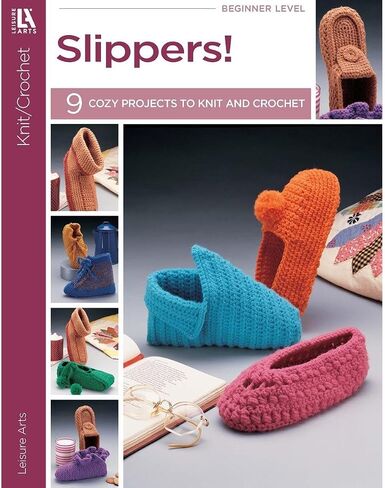 Leisure Arts Slippers! Knit & Crochet Book, Crochet Pattern Books, Crochet Books Patterns, Crochet Patterns, Crochet Stitch Book, Crochet Patterns for Beginners in Saudi Arabia