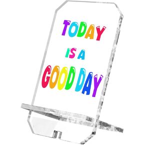 Inspirational Gifts for Coworker Friend Daily Reminder Positive Quote Phone Holder 6.8x3.7 Birthday Gifts Affirmation Gifts for Women Emotional Support Office Desk Decor(Good Today)