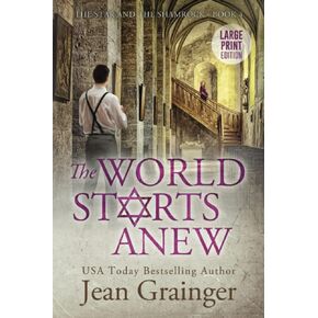 The World Starts Anew: The Star and the Shamrock Series - Book 4