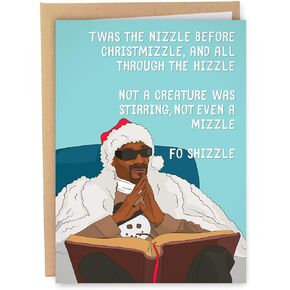 Sleazy Greetings Funny Christmas Card for Men or Women - Funny X-Mas Card for Him or Her - Hilarious Holiday Card for Brother, Sister, or Friend - Fo Shizzle Card