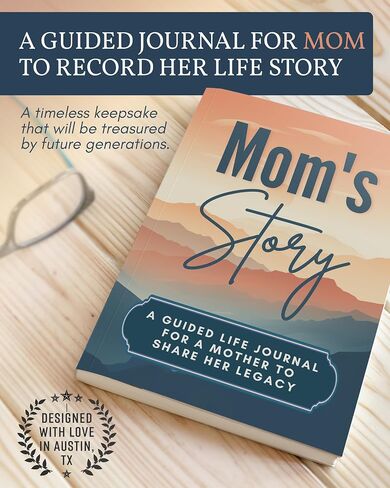 Mom's Life Story Journal: A Meaningful Keepsake for Mom to Share Her Journey and Memories, Book Includes 250+ Prompt Questions, Sentimental Mom Gifts Idea, Sentimental Gifts for Mom for Mother's Day, Birthday & Christmas in Saudi Arabia