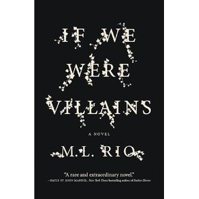If We Were Villains: A Novel