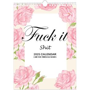 2025 Fu-ck It Wall Calendar for Tired-Ass Women | Tired Women Calendar | Fu-ck It Calendar, 12 Months Wall Hanging Calendar for Home Office, Funny Swear Gag White Elephant Gift for Women