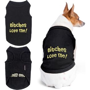 Parisian Pet Dog T-Shirt - Lightweight “ B*tches Love Me “ Boy Dog Clothes - Sleeveless Pet Tee Shirt - Black Dog Shirts for Small Dogs - S