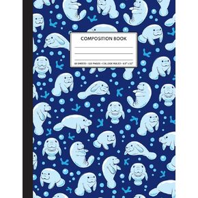 Cute Composition Notebook College Ruled. For Manatee Lovers, Blue Pattern: College ruled, blank lined, 120 pages, daily journal notebook. 8.5" x 11" (21.59 x 27.94cm)
