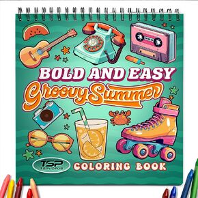 TSPVOTUS Bold and Easy Groovy Summer Coloring Book for Adults and Kids, Spiral Bound Edition, 30 Designs Coloring Pages of Summer Vibes Subject for Stress Relief and Relaxation