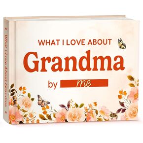 What I Love about Grandma Book - Grandma Gifts from Grandkids - Grandma Birthday Gifts, Birthday Gifts for Grandma - Grandmother Gifts - Christmas Gifts for Grandma Fill-in-the-Blank Journal Gifts