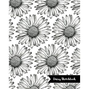 Daisy Sketchbook: 8 in x 10 in 160 Pages