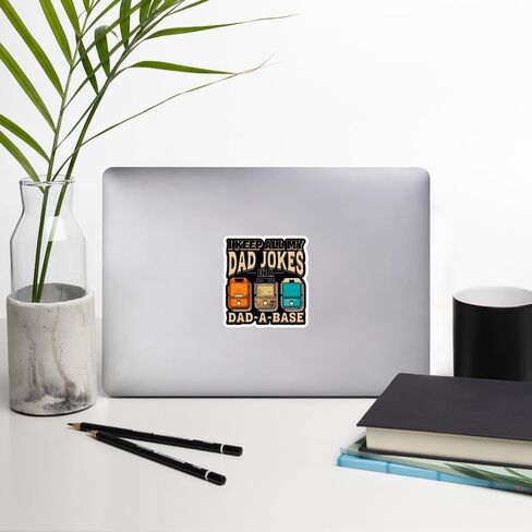 I Keep All My Dad Jokes in a Dad-A-Base Sticker Souvenir Decal Vinyl Small Waterproof for Water Bottle Mug Passport Book Scrapbook Notebook Laptop Tumbler Skateboard Phone Size 4" Funny Gift ID44990 in Saudi Arabia