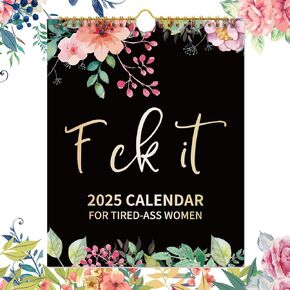 2025 Fu-ck It Wall Calendar for Tired-Ass Women, 2025 Fu-ck It Calendar for Tired Women, Home Office Hanging Calendar, Funny Swear Word Monthly Calendar Gag Gift for Women