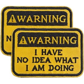 Funny Hook and Loop Patch - Warning I Have No Idea What I Am Doing, Humorous Embroidered Patches for Tactical Backpack, Dog Harnesses, Army Vests, Jackets, Jeans, Hats, Helmets