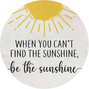 QUICQOD Inspirational Mouse Pad,When You Can't Find The Sunshine Be The Sunshine Mousepad,Positive Round Mousepads for Home Office Dorm Desk Decor,Gifts for Women Girls 8.7 x 8.7 Inches