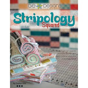 Stripology Squared: 10 Quilts from 10-Inch Squares, Quick Cutting with the Stripology Ruler