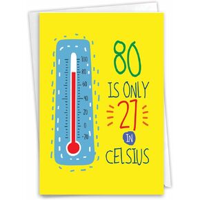 NobleWorks - 80th Happy Birthday Card Funny - 80 Year Old Celebration, Milestone Humor Card for Grandparents, Parents - In Celsius 80 C9351MBG