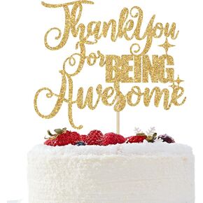 Thank You for Being Awesome Cake Topper, Farewell Cake Decorations, Graduation/Friendship/Going Away/Retirement Party Decorations, Gold Glitter