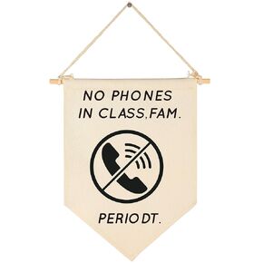 No Phones in Class- Funny Classroom Rules Banner-Teen Teenager-Slang-Middle High School Classroom Decor-Canvas Hanging Pennant Flag Banner Wall Sign Decor-Door Sign