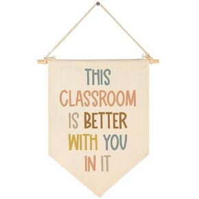This Classroom is Better with You in It-Classroom Décor-Classroom Poste-Playroom Décor-Child Art-Canvas Hanging Pennant Flag Banner Wall Sign Decor Gift-Birthday Christmas Gift