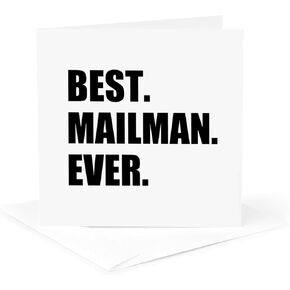 Best Mailman Ever, gift for favorite mail man - Greeting Card, 6 x 6 inches, single (gc_185010_5)