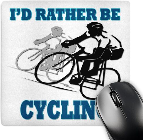 3D Rose "Id Rather Be Cycling. Funny Quotes. Popular Saying." Matte Finish Mouse Pad - 8 x 8" - mp_218217_1 in Saudi Arabia