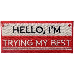 Hello I'm Trying My Best Biker Patch Embroidered Morale Applique Iron On Sew On Emblem