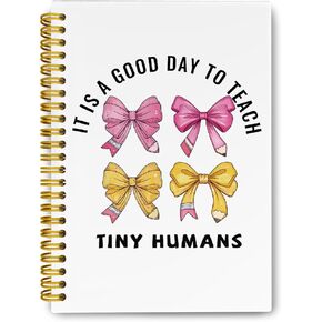 Teacher Gifts It's A Good Day To Tiny Humans Journaling Notebooks, Trendy Coquette Pencil Bows Spiral Notebook, Best Teacher Gifts for Women, Hardcover Spiral Notebooks College Ruled 5.5 x 8.3