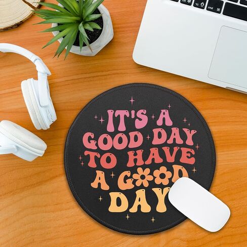 Inspirational Quote Round Mouse Pad, It's A Good Day to Have A Good Day Mousepad for Desk, Funny Colorful Mouse Mat with Non-Slip Rubber Base Stitched Edge for Wireless Mouse Gaming Laptop in Saudi Arabia