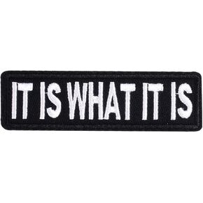 It is What It is Patch, Embroidered Badge, Funny Meme Morale Patch, Moral Patch, Military Patch, Hook and Loop, Emblem for Tactical Backpacks Clothing Jeans Hats Bags Helmets Jersey Vests T-Shirts