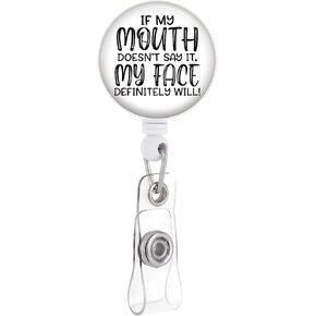 Badge Reels Holder Retractable with ID Clip for Nurse Name Tag Card Hilarious If My Mouth Doesn't Say It My Face Definitely Will Nursing Doctor Medical Work Office Alligator Clip ZJK0570