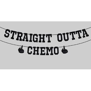 Straight Outta Chemo Banner, Cancer Survivor/Cancer Free Party Decoration Supplies, Funny Battle Cancer Gift