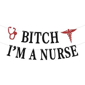 I'm a Nurse Banner - Congrats Nurse Grad/Nailed It/RN/BSN/NP- Nursing School Graduation Party Decorations Supplies, Black and Red Glitter