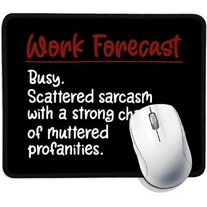 Work Forecast...Funny Mouse Pad (Square), Comfortable and Non-Slip, Fun Tips, Suitable for Laptop Games, Gifts for Colleagues, Friends, Homework and Office