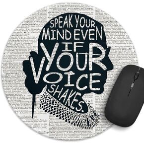 Funny Womens Rights Round Mouse Pad，Speak Your Mind Even If Your Voice Mouse Pad，8.7 inch Stitched Edge Non-Slip Rubber Base，Home Office Decor Desk Accessories, Inspirational Quotes Gifts