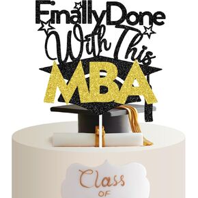 Finally Done With This MBA Cake Topper, Hotter by One Degree, You Did It, Congrats College Graduation Party Decorations Supplies