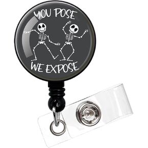 You Pose We Expose,Funny Badge Reel，Retractable ID Card Badge Holder with Alligator Clip，Funny Tech Radiology Badge Holder Medical MD RN Nurse Office Worker Name ID Card Décor