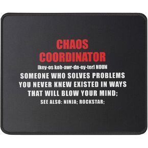 Chaos Coordinator Definition Mouse Pad - Funny Gift for Men, Women - Chaos Coordinator Gifts for Boss, Teacher, Coworkers, Manager Gift Coach Gift Mouse Mat 9.5 Inch