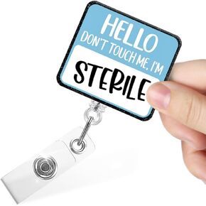 Hello Don't Touch Me I'm Sterile Funny Retractable Badge Reel with Alligator Clip, Glitter Badge Holder for OR Operating Room Scrub Nurse Doctor Certified Surgical Technologist, CST Week Gift