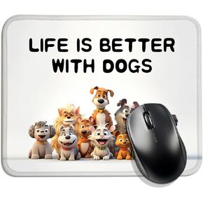 Life is Better with A Dog, Funny Mouse Pad (Square), Comfortable and Non-Slip, Cute Dog Style, Suitable for Laptop Games, Fun Gifts for Dog Lovers and Dog Owners