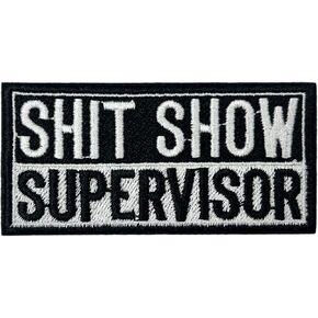 Sh*t Show Supervisor Patch-3 Inches Iron On/Sew On Embroidered Applique Patch, Supervisor Embroidery Patches for Clothes Backpacks Hats, Chaotic Workplace Humor Embroidered Patch DIY Accessories
