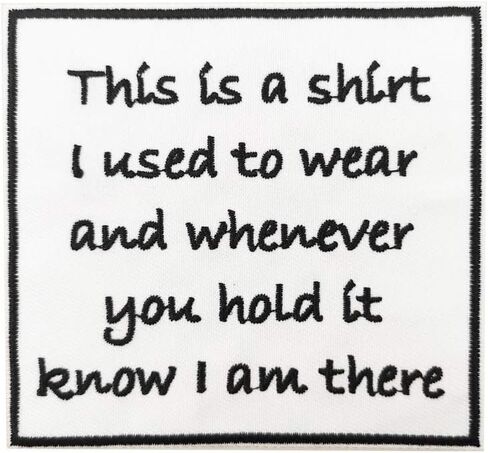 Cute-Patch Memory Pillow Cover DIY Iron On Patch - This is A Shirt I Used to Wear and Whenever You Hold It Know I am There in Saudi Arabia