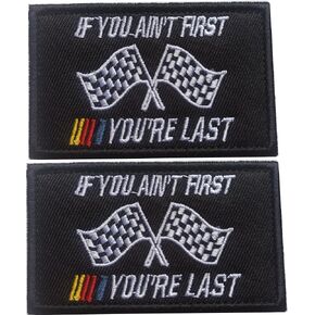 If You Ain't First You're Last |Hook & Loop Patch Full Embroidery Patches for Caps Bags Vests Jackets Backpacks Uniforms (2pcs)