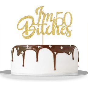 Gold Glitter I'm 50 Bitches Cake Topper Happy 50th Birthday Cake Topper - Fifty & Fabulous Cheers to 50 Years Funny Birthday Theme Party Decorations