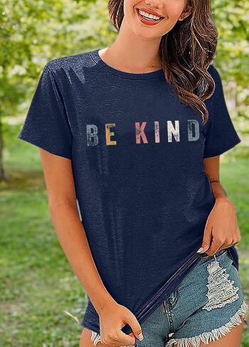 Be Kind التي شيرت المرأة عادية ملهمة الجرافيك تيز قصيرة الأكمام المعلم قميص فضفاض صالح الصيف تي شيرت بلايز in Kuwait