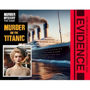 Murder Mystery: The Game - Murder on the Titanic
