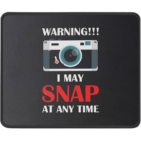 Warning I May Snap at Any Time Mouse Pad Funny Photographer Gift - Gag Gifts for Photography Lover - Funny, Sarcasm Mouse Mat 9.5 Inch