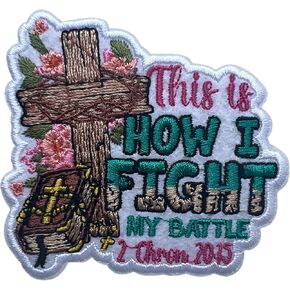 This is How I Fight My Battles Patch, 3 Inches Sew On Iron On Patches Bible Verse Embroidery Patches for Clothes Backpacks Hats Jeans Bags, Cross Embroidered Patches, DIY Patch for Christians