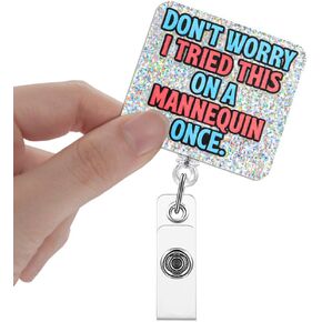 Don't Worry I Tried This On A Mannequin Once Badge Reels Retractable Glitter with Clip, Funny Badge Holder for EMT EMS RN Phlebotomy Nurse Nursing Student Medic Paramedic First Responder